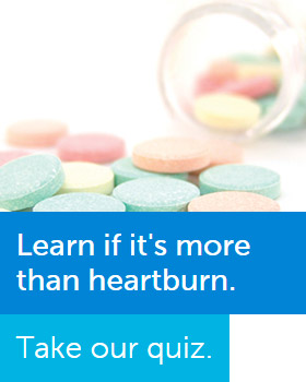 Learn if it's more than heartburn. Take our quiz.